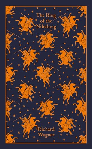 The Ring of the Nibelung (Penguin Clothbound Classics) von Penguin
